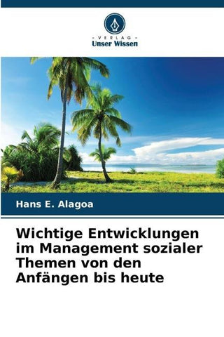 Wichtige Entwicklungen im Management sozialer Themen von den Anfängen bis heute