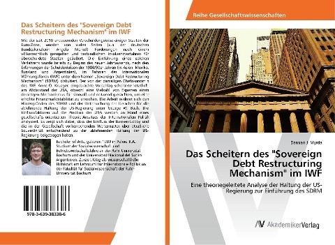 Das Scheitern des "Sovereign Debt Restructuring Mechanism" im IWF