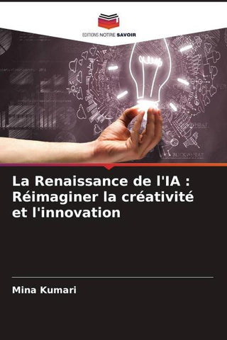 La Renaissance de l'IA : Réimaginer la créativité et l'innovation