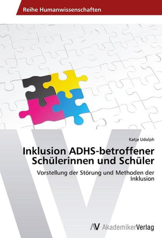 Inklusion ADHS-betroffener Schülerinnen und Schüler
