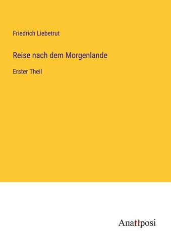 Reise nach dem Morgenlande