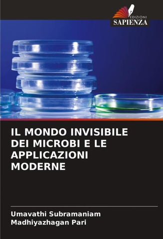 IL MONDO INVISIBILE DEI MICROBI E LE APPLICAZIONI MODERNE