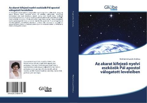 Az akarat kifejez¿ nyelvi eszközök Pál apostol válogatott leveleiben