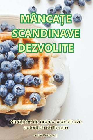 MÂNCA¿E SCANDINAVE DEZVOLITE