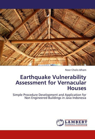 Earthquake Vulnerability Assessment for Vernacular Houses