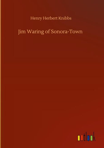 Jim Waring of Sonora-Town
