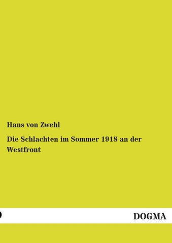 Die Schlachten im Sommer 1918 an der Westfront
