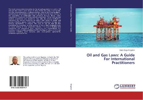 Oil and Gas Laws: A Guide For International Practitioners