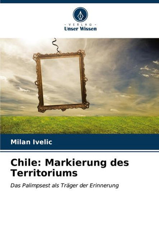 Chile: Markierung des Territoriums