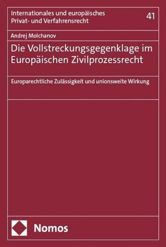Die Vollstreckungsgegenklage im Europäischen Zivilprozessrecht