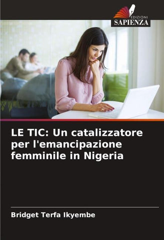 LE TIC: Un catalizzatore per l'emancipazione femminile in Nigeria