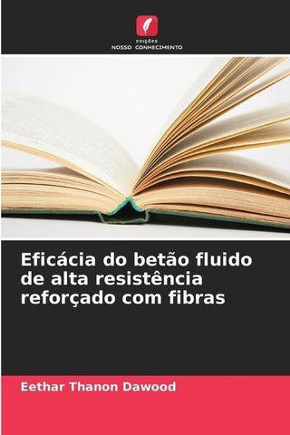 Eficácia do betão fluido de alta resistência reforçado com fibras