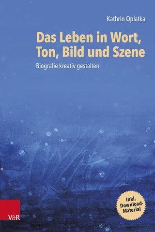 Das Leben in Wort, Ton, Bild und Szene