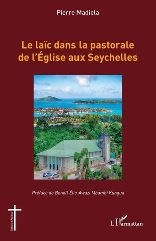 Le laïc dans la pastorale de l'Église aux Seychelles