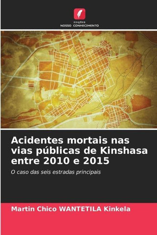 Acidentes mortais nas vias públicas de Kinshasa entre 2010 e 2015