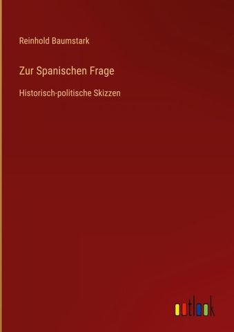 Zur Spanischen Frage