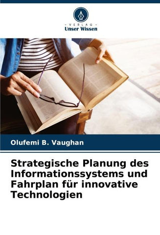 Strategische Planung des Informationssystems und Fahrplan für innovative Technologien