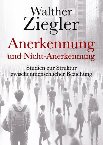 Anerkennung und Nicht-Anerkennung