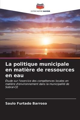 La politique municipale en matière de ressources en eau
