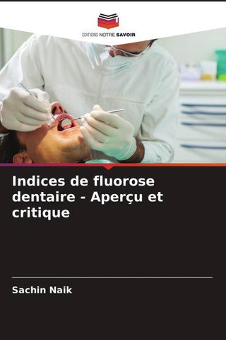 Indices de fluorose dentaire - Aperçu et critique
