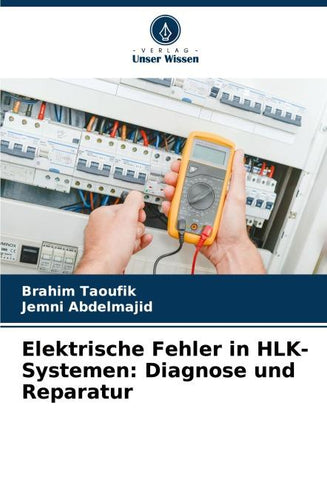 Elektrische Fehler in HLK-Systemen: Diagnose und Reparatur