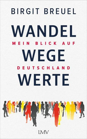 Wandel, Wege, Werte