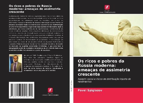 Os ricos e pobres da Rússia moderna: ameaças de assimetria crescente