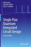 Single Flux Quantum Integrated Circuit Design