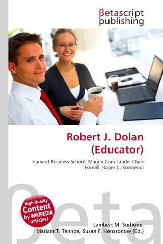 Robert J. Dolan (Educator)