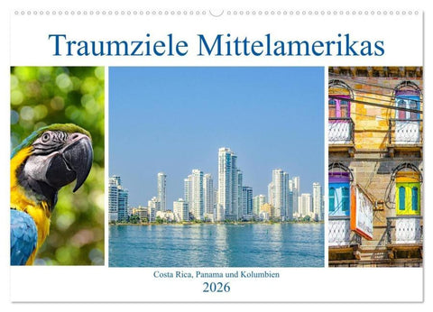 Traumziele Mittelamerikas - Costa Rica, Panama und Kolumbien (Wandkalender 2026 DIN A2 quer), CALVENDO Monatskalender