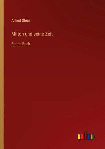 Milton und seine Zeit