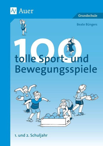 100 tolle Sport- und Bewegungsspiele, Klasse 1/2