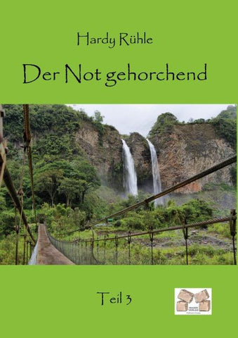 Der Not gehorchend - Teil 3