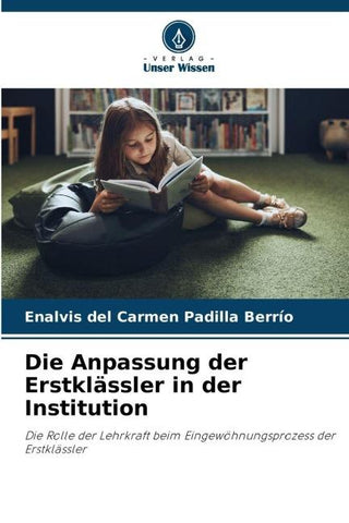 Die Anpassung der Erstklässler in der Institution