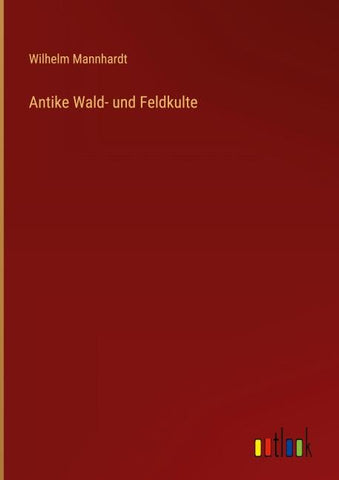 Antike Wald- und Feldkulte