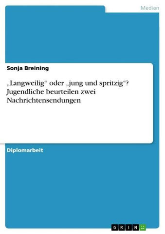 "Langweilig" oder "jung und spritzig"? Jugendliche beurteilen zwei Nachrichtensendungen