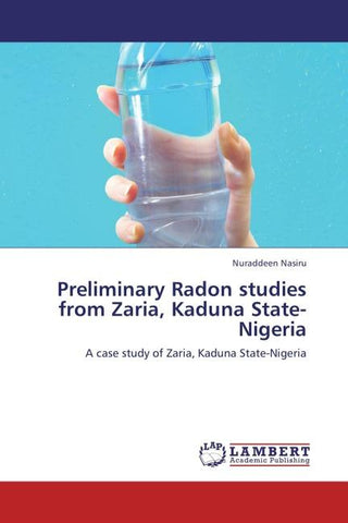 Preliminary Radon studies from Zaria, Kaduna State-Nigeria