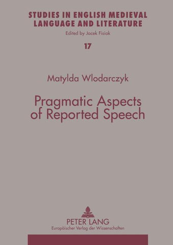 Pragmatic Aspects of Reported Speech