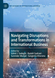 Navigating Disruptions and Transformations in International Business