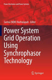 Power System Grid Operation Using Synchrophasor Technology