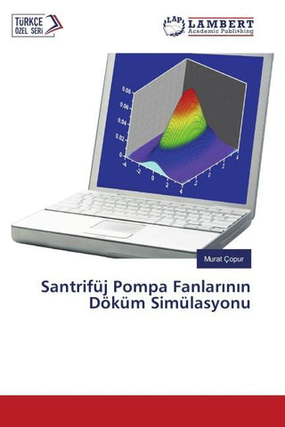 Santrifüj Pompa Fanlar¿n¿n Döküm Simülasyonu