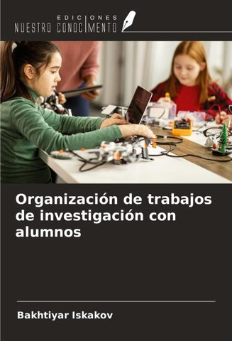 Organización de trabajos de investigación con alumnos