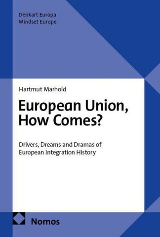 European Union, How Comes?