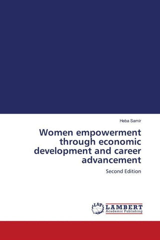 Women empowerment through economic development and career advancement
