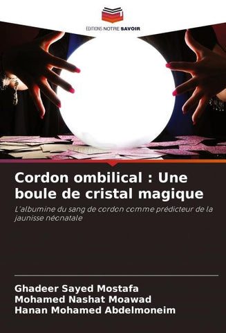 Cordon ombilical : Une boule de cristal magique