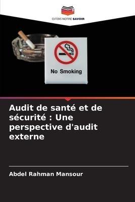 Audit de santé et de sécurité : Une perspective d'audit externe