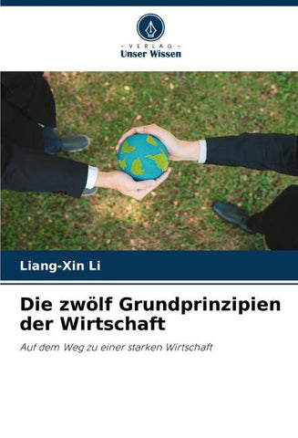 Die zwölf Grundprinzipien der Wirtschaft