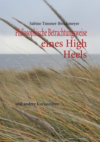 Philosophische Betrachtungsweise eines High Heels