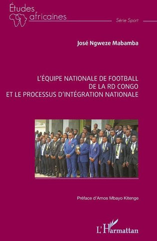 L'équipe nationale de football  de la RD Congo et le processus d'intégration nationale