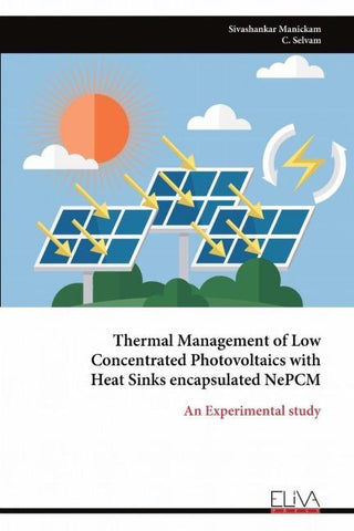 Thermal Management of Low Concentrated Photovoltaics with Heat Sinks encapsulated NePCM